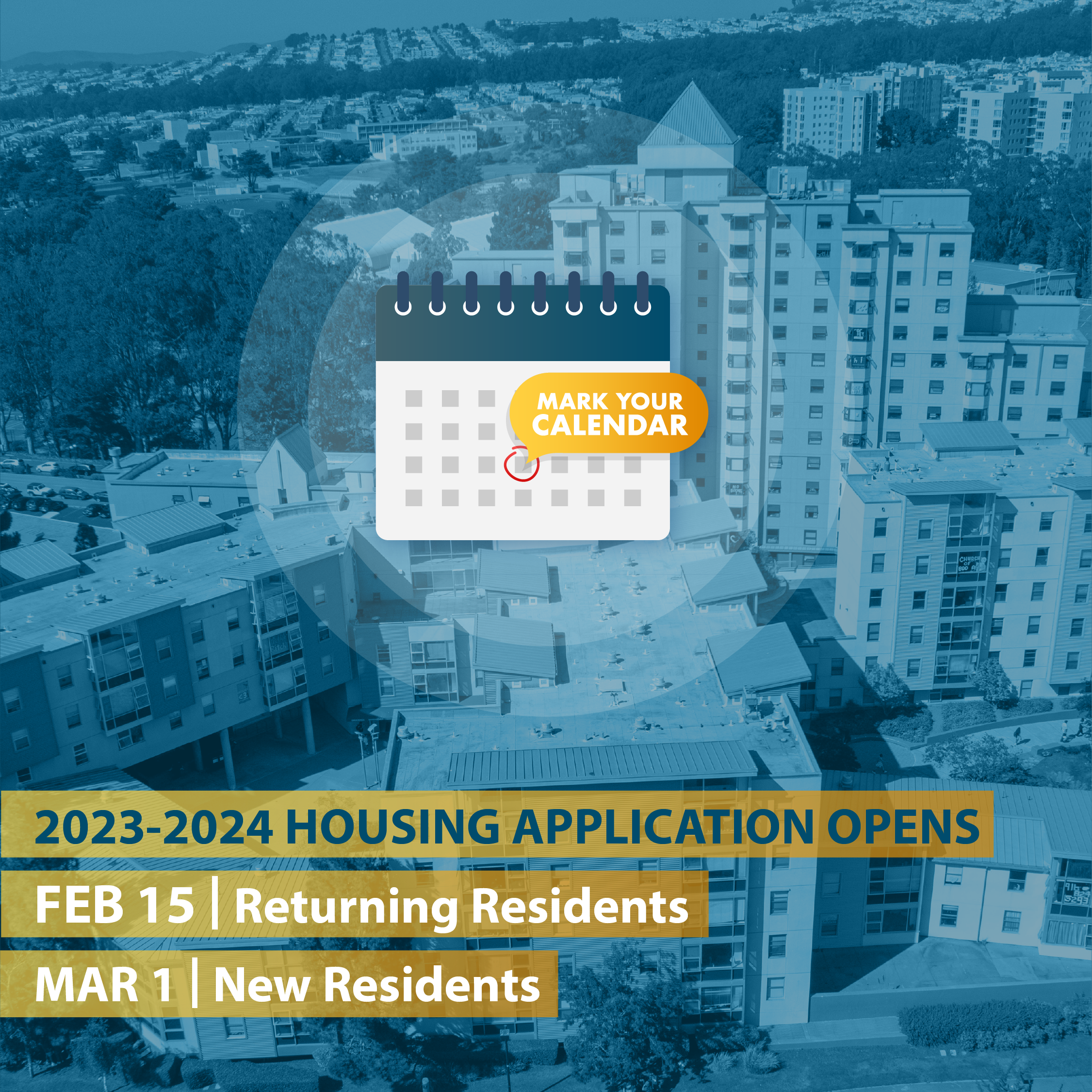 23-24 Housing Application Opens - Feb 15 Returning Residents, March 1 New Residents